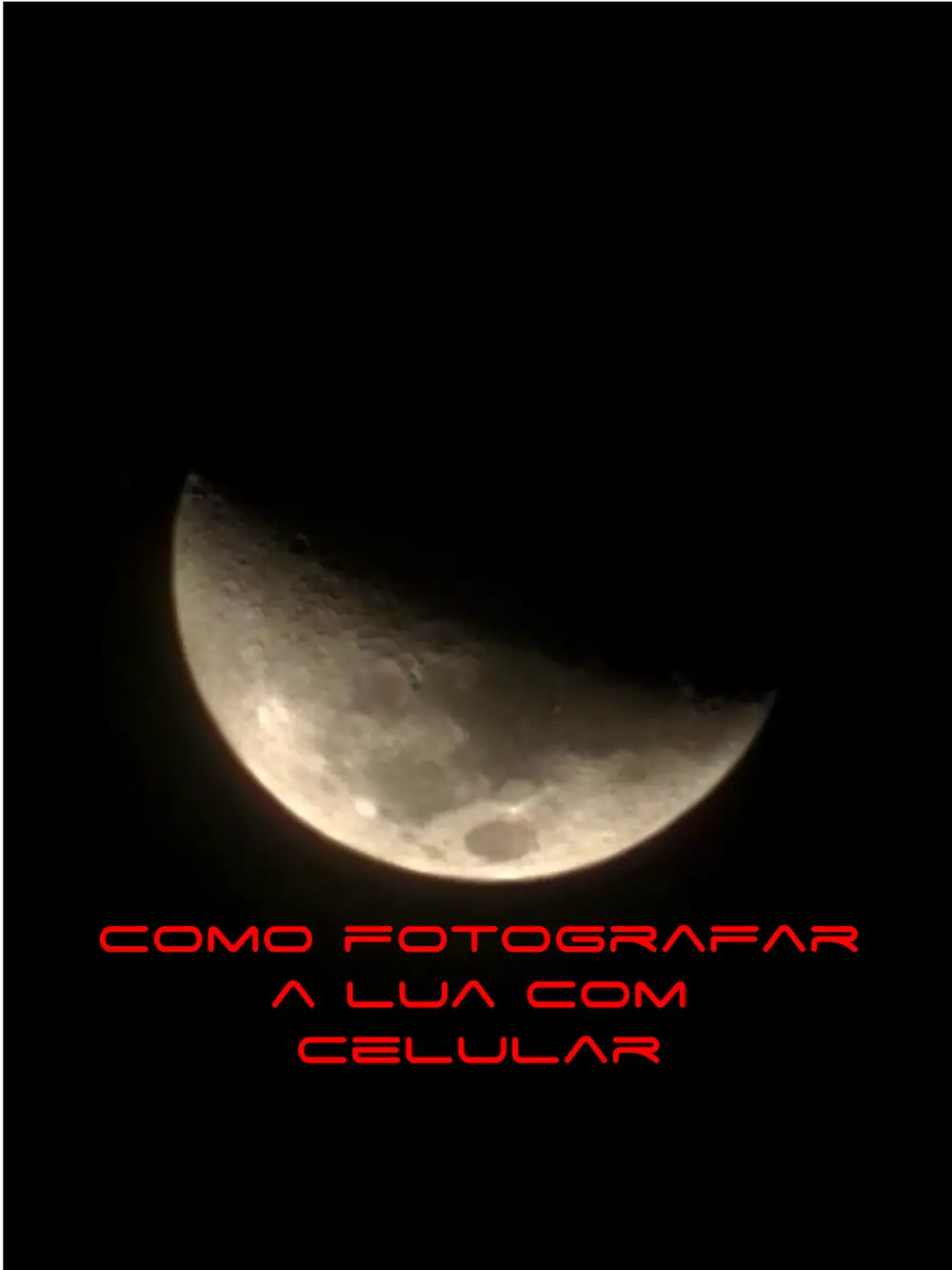Foto da Lua feita com celular